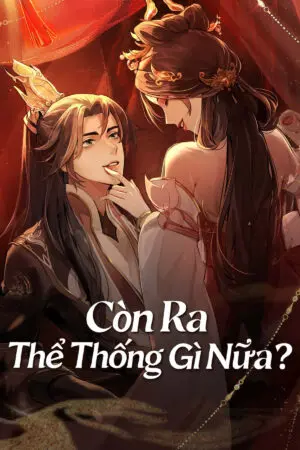 Còn Ra Thể Thống Gì Nữa Phần 1